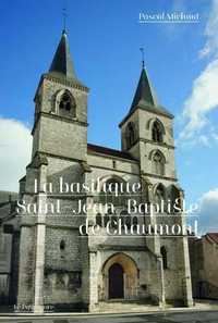 Image de Basilique Saint-Jean-Baptiste de Chaumont (La)
