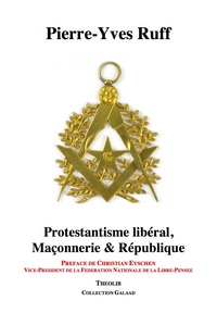 Picture of Protestantisme libéral, Maçonnerie et République