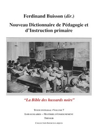 Image de Nouveau Dictionnaire de Pédagogie et d'instruction primaire volume 7 (Lois scolaires - Matériel)