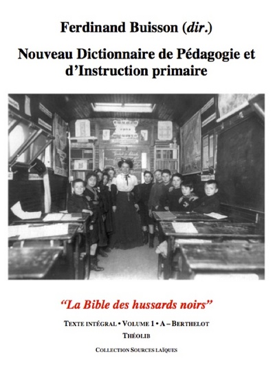 Image de Nouveau Dictionnaire de Pédagogie et d'instruction primaire volume 1 (A - Berthelot)