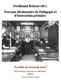 Image de Nouveau Dictionnaire de Pédagogie et d'instruction primaire volume 1 (A - Berthelot)