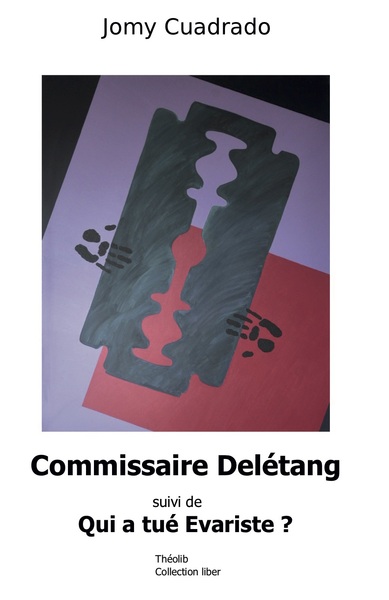 Image de Comissaire Delétang suivi de Qui a tué Évariste