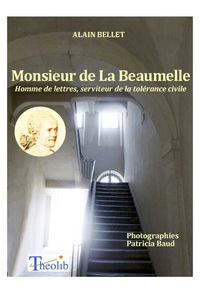Image de Monsieur de La Beaumelle, Homme de lettres, serviteur de la tolérance civile