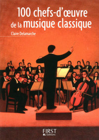 Picture of Petit livre de - 100 chefs-d'oeuvre de la musique classique