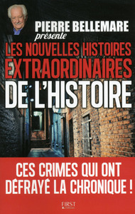 Picture of Pierre Bellemare présente les nouvelles histoires extraordinaires de l'Histoire