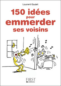 Picture of Petit Livre de - 150 idées pour emmerder ses voisins