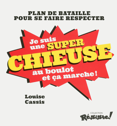 Image de Je suis une super chieuse au boulot et ça marche !