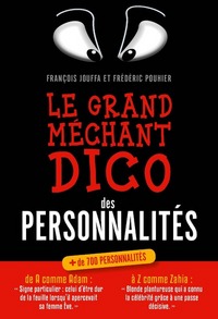 Picture of Le grand méchant dico des personnalités