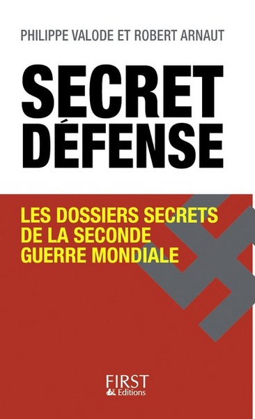 Picture of Secret défense, les dossiers secrets de la Seconde guerre mondiale