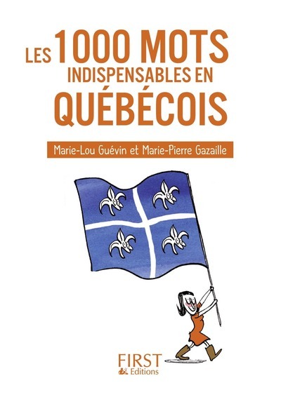 Image de Petit livre de - 1000 mots indispensables en québécois