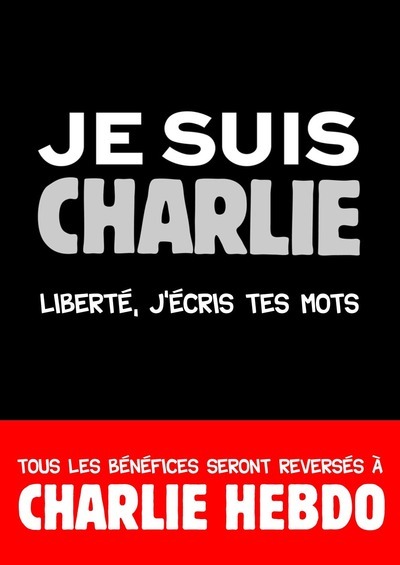 Picture of Petit Livre - Je suis Charlie. Liberté, j'écris tes mots.
