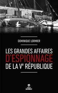 Picture of Les grandes affaires d'espionnage de la Ve République