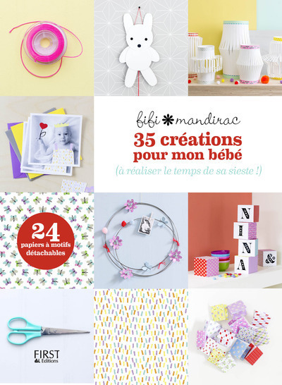Image de 35 créations pour mon bébé à réaliser le temps de sa sieste