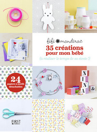 Image de 35 créations pour mon bébé à réaliser le temps de sa sieste