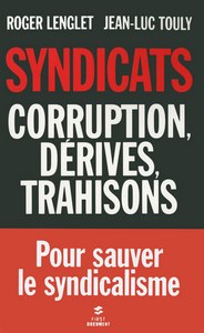 Image de Syndicats, corruption, dérives, trahison