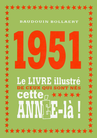 Image de 1951 Le livre illustré de ceux qui sont nés cette année-là