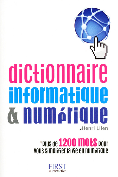 Picture of DICTIONNAIRE INFORMATIQUE & NUMERIQUE