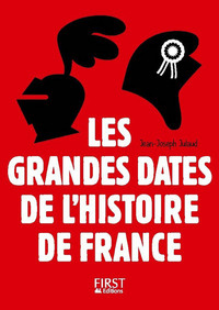 Picture of Petit Livre - les grandes dates de l'Histoire de France 3ed