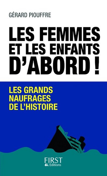Picture of Les femmes et les enfants d'abord ! - Les grands naufrages de l'histoire
