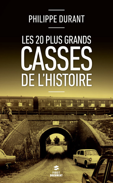 Picture of Les 20 plus grands casses de l'histoire