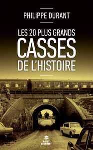 Picture of Les 20 plus grands casses de l'histoire