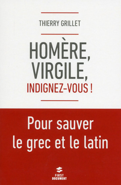 Picture of Homère, Virgile, indignez-vous ! Pour sauver le grec et le latin