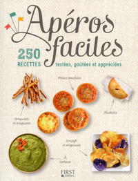 Image de Apéros faciles - 250 recettes testées, goutées et appréciées