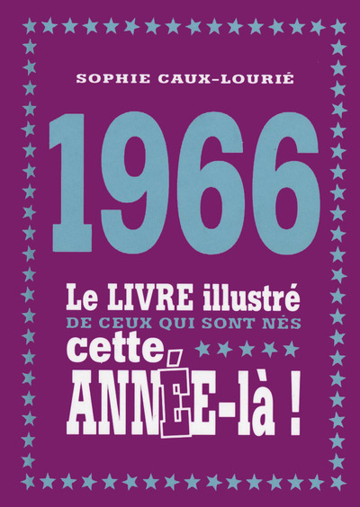 Image de 1966 Le livre illustré de ceux qui sont nés cette année-là
