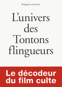 Image de Petit livre de - L'univers des Tontons flingueurs