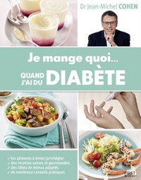 Picture of Je mange quoi... Quand j'ai du diabète