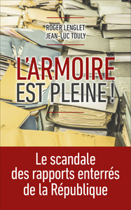 Image de L'armoire est pleine : Le scandale des rapports enterrés de la République
