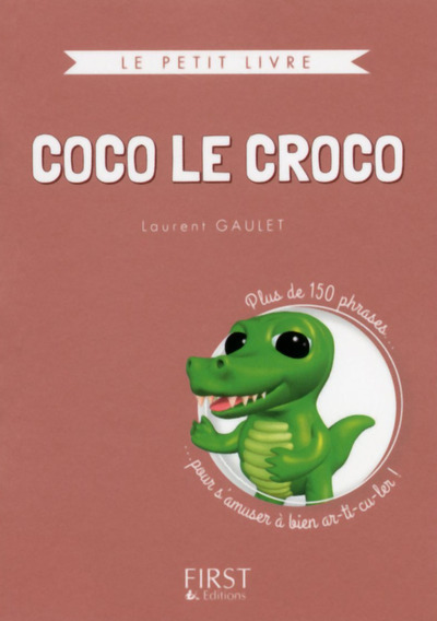 Picture of Petit Livre de - Coco le croco - plus de 150 phrases pour s'amuser à bien ar-ti-cu-ler COLLECtor