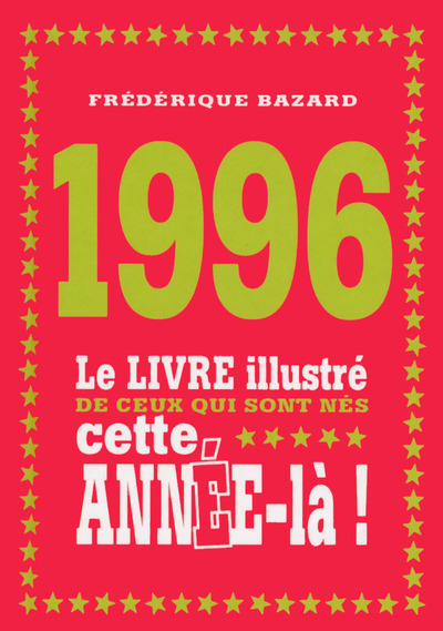 Image de 1996 Le livre illustré de ceux qui sont nés cette année-là