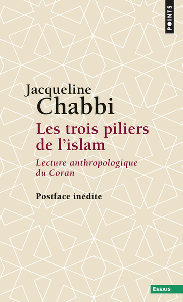 Image de Les trois piliers de l'islam : lecture anthropologique du Coran