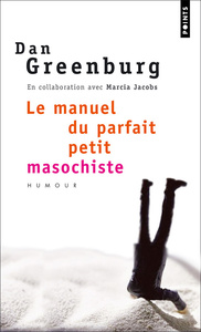 Image de Le Manuel du parfait petit masochiste
