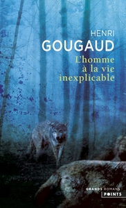 Picture of L'Homme à la vie inexplicable
