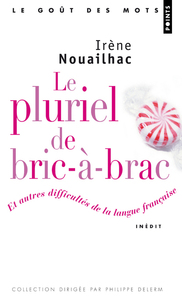 Image de Le Pluriel de bric-à-brac. Et autres difficultés de la langue française