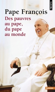 Image de Des pauvres au pape, du pape au monde