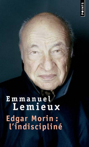 Image de Edgar Morin : L'indiscipliné