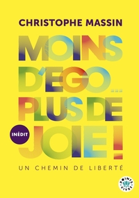 Picture of Moins d'ego... plus de joie !