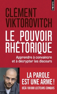 Image de Le Pouvoir rhétorique