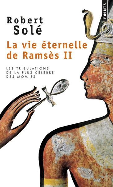 Picture of La Vie éternelle de Ramsès II