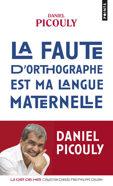 Image de La Faute d'orthographe est ma langue maternelle