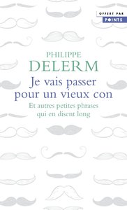 Image de Je vais passer pour un vieux con