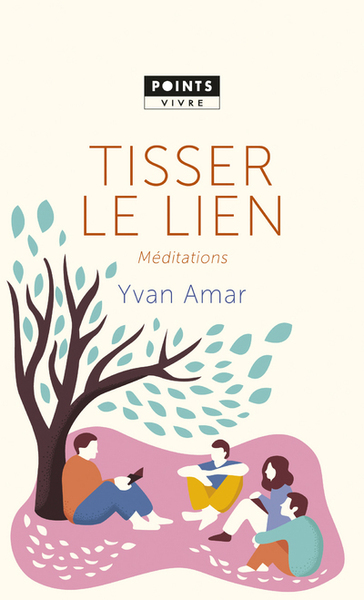 Picture of Tisser le lien. Méditations