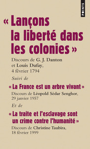 Image de « Lançons la liberté dans les colonies ». Discours des députés Danton et Dufay pour l abolition de l