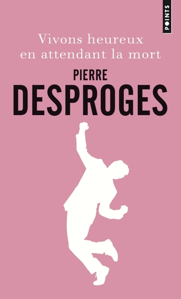 Picture of Vivons heureux en attendant la mort