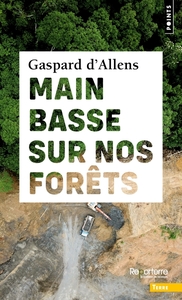Picture of Main basse sur nos forêts