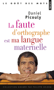 Image de La Faute d'orthographe est ma langue maternelle