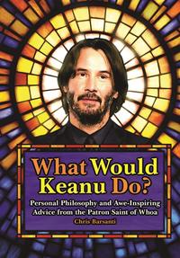 Image de What Would Keanu Do ? /anglais